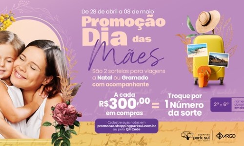 Shopping Park Sul lança promoção de Dia das Mães